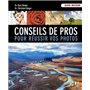 CONSEILS DE PROS POUR REUSSIR VOS PHOTOS