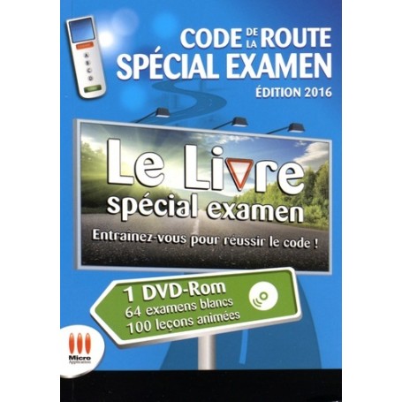 CODE DE LA ROUTE SPECIAL EXAMEN ED 2016