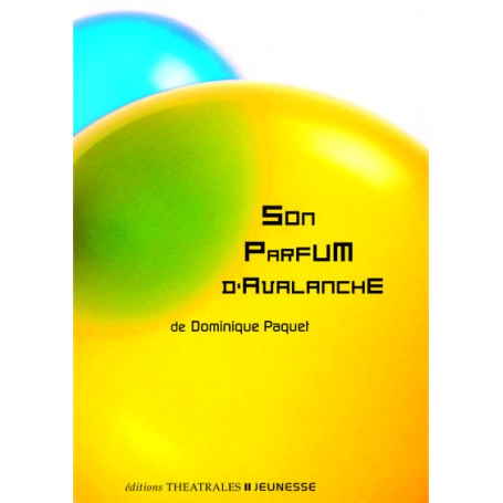 Son parfum d'avalanche