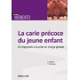 La carie précoce du jeune enfant