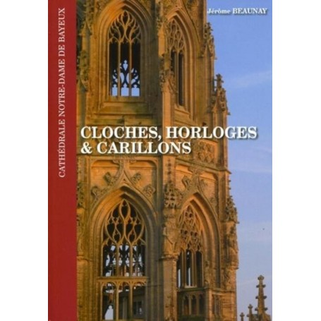 Cloches, horloges et carillons