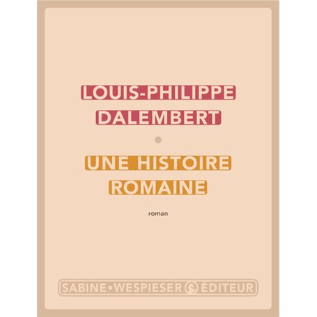 Une histoire romaine