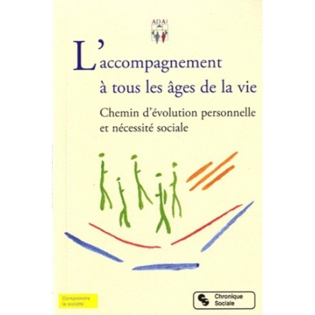L'accompagnement à tous les âges de la vie chemin d'évolution personnelle et nécessité sociale