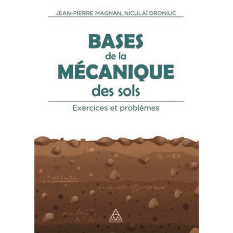 Bases de la mécanique des sols - Exercices et problèmes