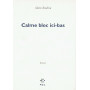 Calme bloc ici-bas