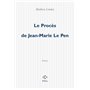 Le Procès de Jean-Marie Le Pen