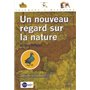 NOUVEAU REGARD SUR LA NATURE