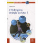 L'hydrogène, énergie du futur ?
