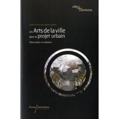 ARTS DE LA VILLE DANS LE PROJET URBAIN