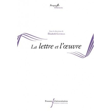 La lettre et l'oeuvre