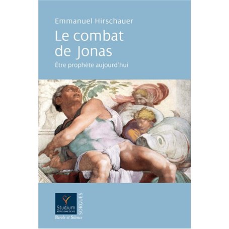 Le combat de jonas etre prophete aujourd'hui