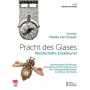 Pracht des Glases