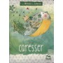 Les Merveilles du Silence - cahier caresser