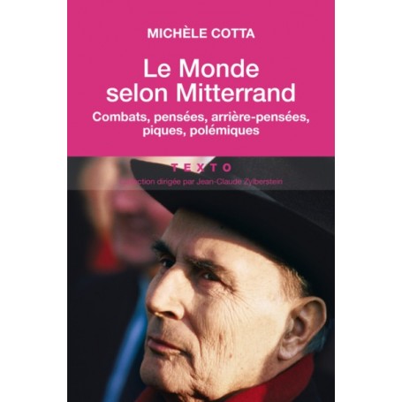 Le monde selon Mitterrand