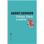 Vilnius, Paris, Londres