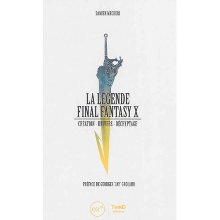 LA LEGENDE FINAL FANTASY X   CREATION  UNIVERS  DECRYPTAGE