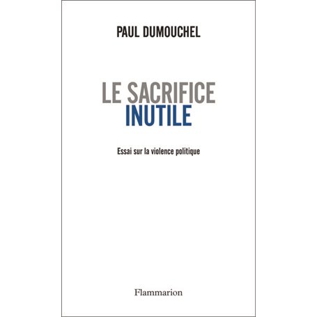 Le Sacrifice inutile