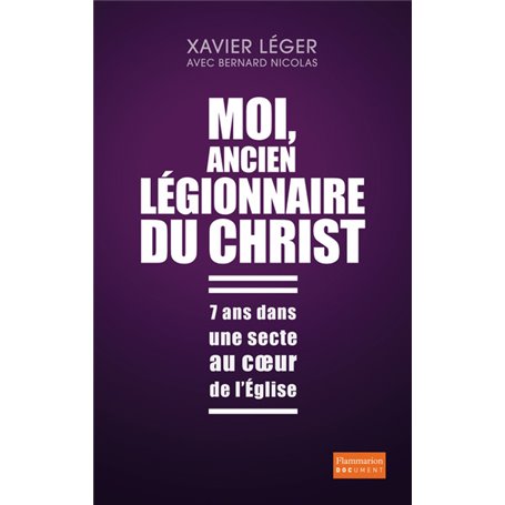 Moi, ancien légionnaire du Christ