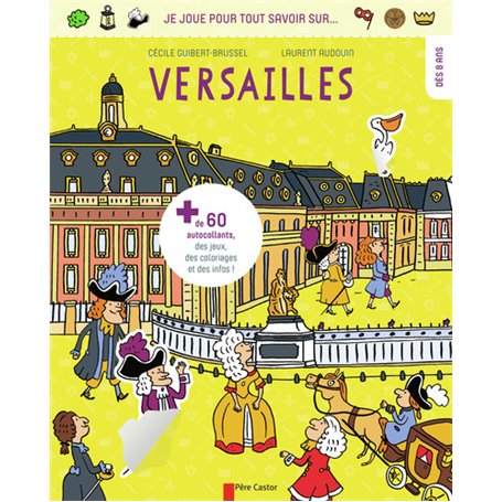 Je joue pour tout savoir sur... Versailles