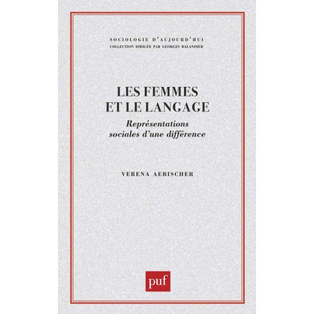 Les Femmes et le langage. Représentations sociales d'une différence