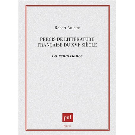 Précis de littérature française du XVIe siècle