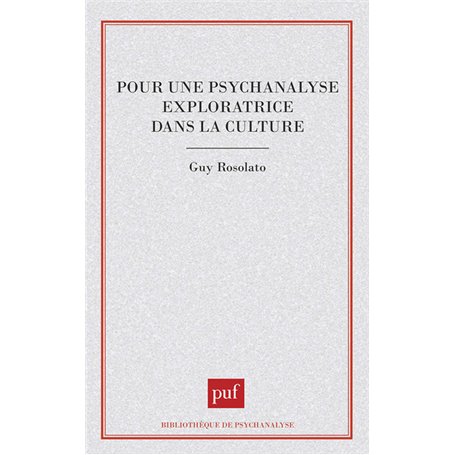 Pour une psychanalyse exploratrice dans la culture