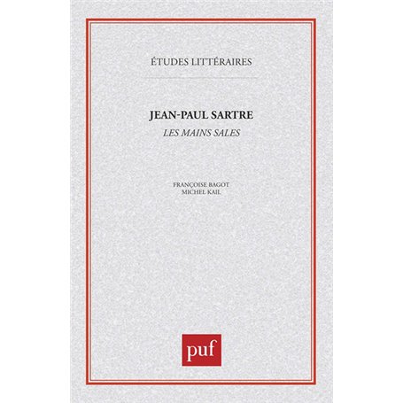 Jean-Paul Sartre : Les Mains sales