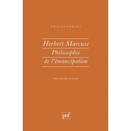 Herbert Marcuse. philosophie de l'émancipation
