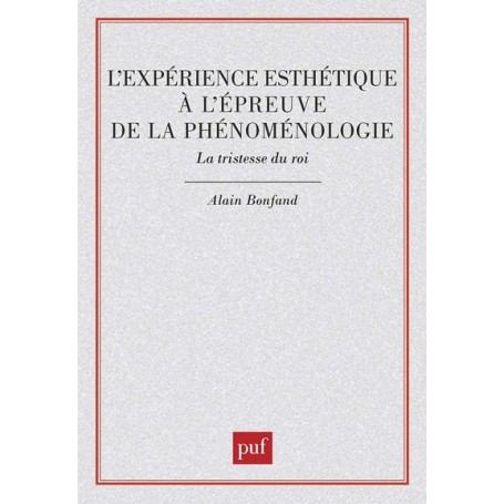 L'expérience esthétique à l'épreuve de la phénoménologie. La tristesse du roi