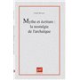 Mythe et écriture : la nostalgie de l'archaïque