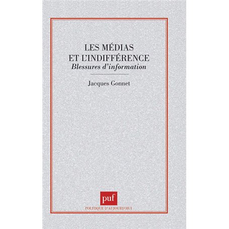 Les médias et l'indifférence