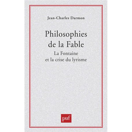 Philosophies de la fable : La Fontaine et la crise du lyrisme