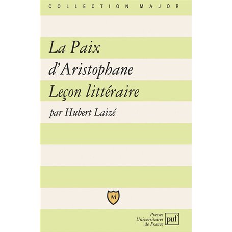La Paix d'Aristophane. Leçon littéraire