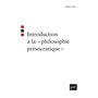 Introduction à la « philosophie présocratique »