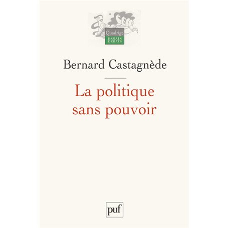 La politique sans pouvoir