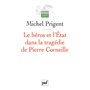 Le héros et l'État dans la tragédie de Pierre Corneille