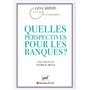 Quelles perspectives pour les banques ?