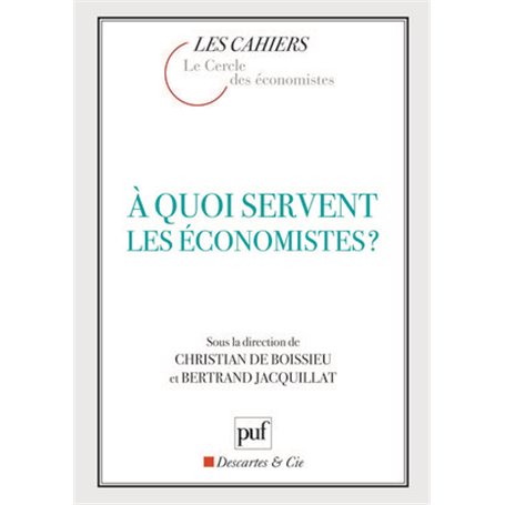 À quoi servent les économistes ?
