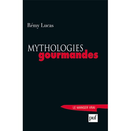 Mythologies gourmandes
