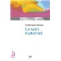 Le Soin maternel