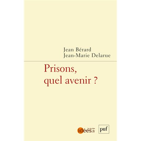 Prisons, quel avenir ?