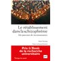 Le rétablissement dans la schizophrénie