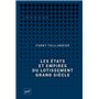 Les états et empires du Lotissement Grand Siècle