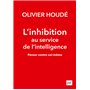 L'inhibition au service de l'intelligence