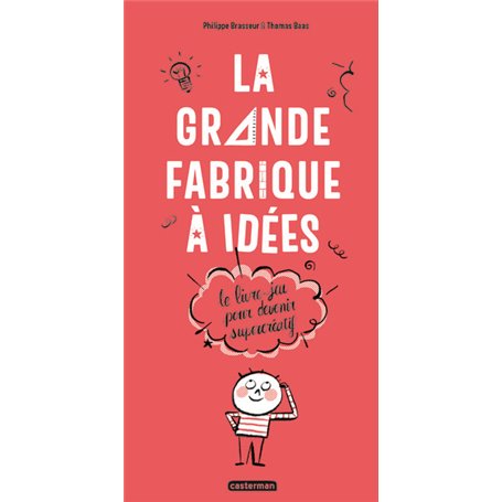 La grande fabrique à idées