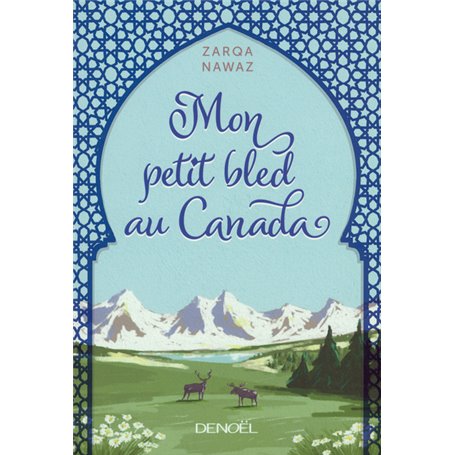 Mon petit bled au Canada