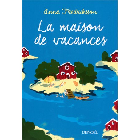 La Maison de vacances
