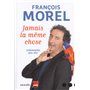 Jamais la même chose