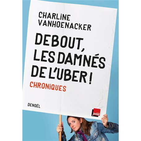 Debout, les damnés de l'Uber !