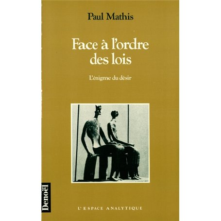 Face à l'ordre des lois